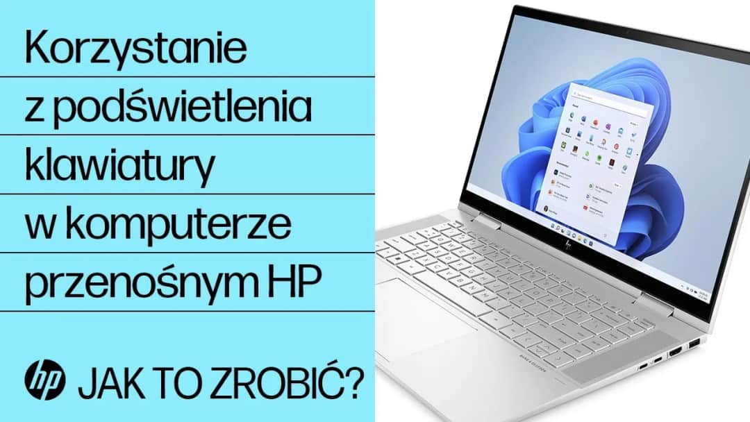 Jak podświetlić klawiaturę w laptopie HP - proste kroki i porady